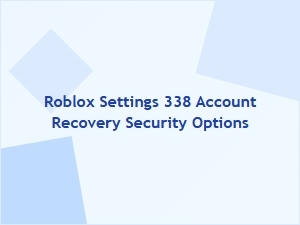 Roblox Account Recovery and Security Options